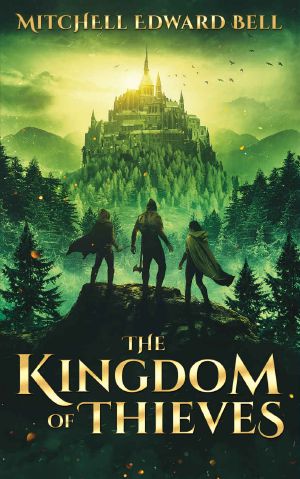 [Kingdoms of Ol'world 01] • The Kingdom of Thieves (Kingdoms of Ol'world Book 1)